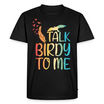 Talk Birdy To Me Bird Owner Gift - Men's Premium Organic T-Shirt - black - Front - Nico (187cm)