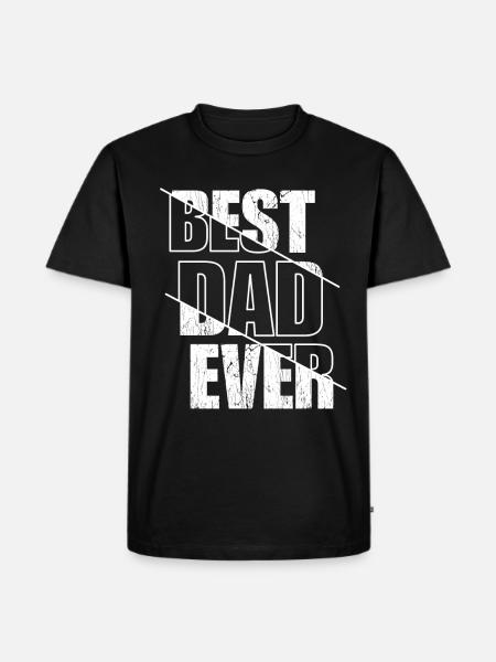 Best Dad Ever Forever - Men's Premium Organic T-Shirt - black