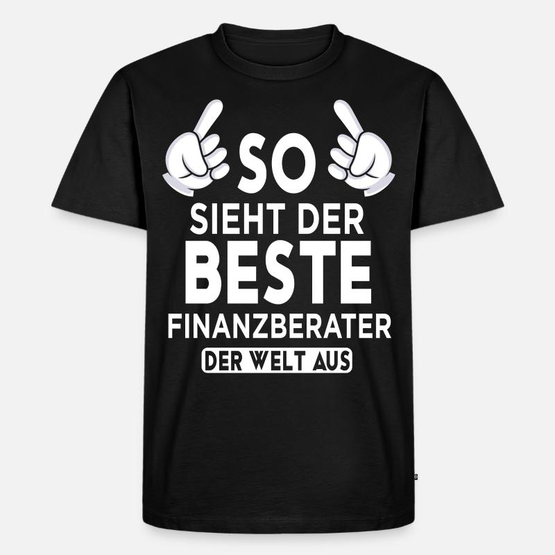 Finanzberater Spruch - Männer Premium Bio T-Shirt - Schwarz