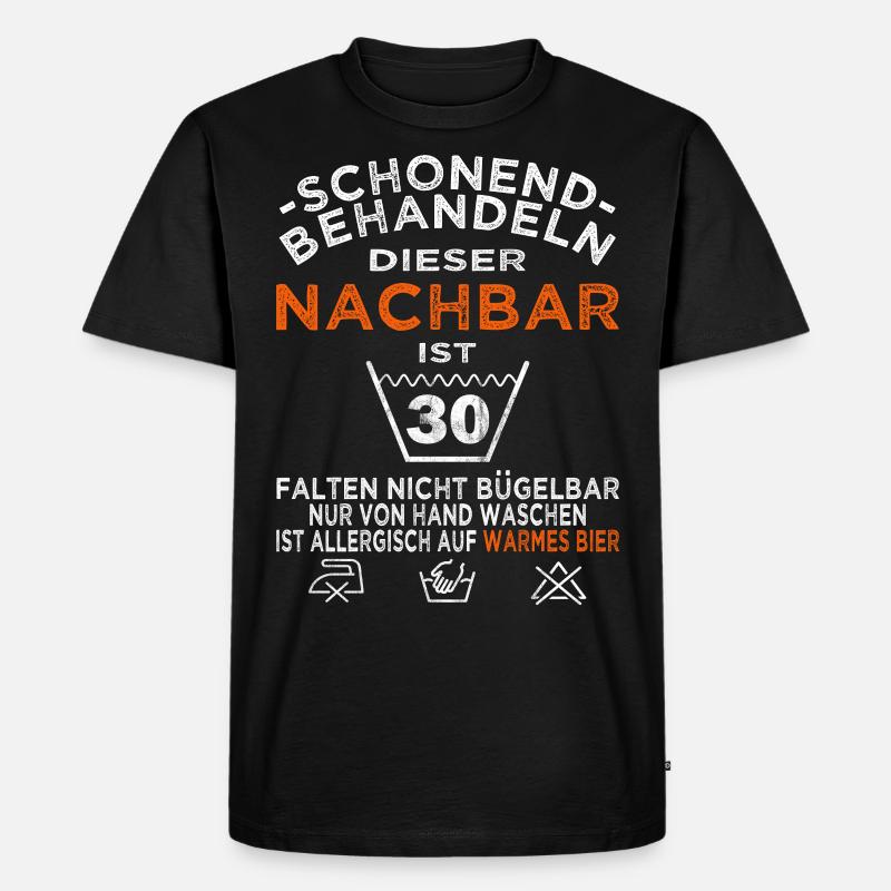 Nachbar 30. Geburtstag schonend behandeln - Männer Premium Bio T-Shirt - Schwarz