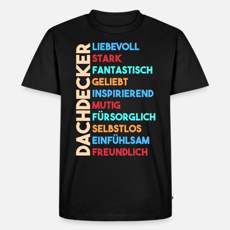 Dachdecker - Männer Premium Bio T-Shirt - Schwarz