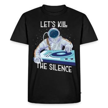 L’astronaute DJ laisse s tuer le musicien silencieux en disant - T-shirt Premium bio Homme - noir - Devant - Nico (187cm)