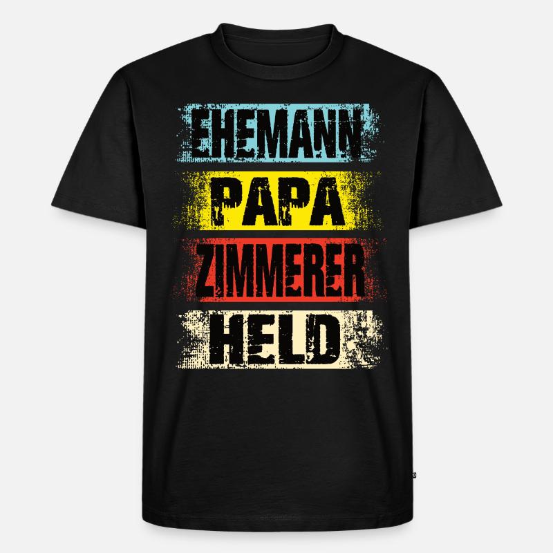 Ehemann Papa Zimmerer Held - Männer Premium Bio T-Shirt - Schwarz