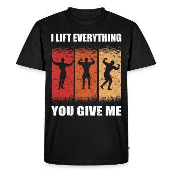 Strongman I Lift Everything You Give Me Fitness - Men's Premium Organic T-Shirt - black - Front - Nico (187cm)