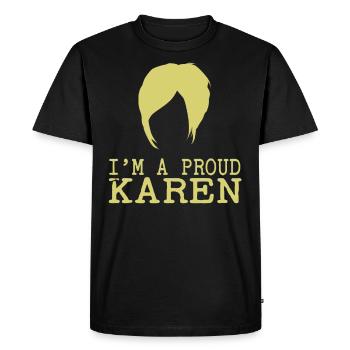 Je suis une fière Karen Meme Funny Karens - T-shirt Premium bio Homme - noir - Devant - Nico (187cm)