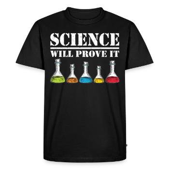 Scientist Science Will Prove It Chemist - Men's Premium Organic T-Shirt - black - Front - Nico (187cm)