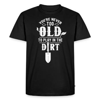 Tu n’es jamais trop vieux pour jouer dans la terre grand-mère - T-shirt Premium bio Homme - noir - Devant - Nico (187cm)