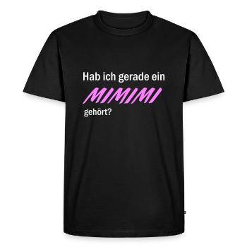 I only hear Mimimi Funny sayings Pink - Men's Premium Organic T-Shirt - black - Front - Nico (187cm)
