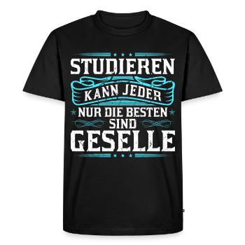 Studieren Kann Jeder Geselle Prüfung Ausbildung - Männer Premium Bio T-Shirt - Schwarz - Vorne - Nico (187cm)