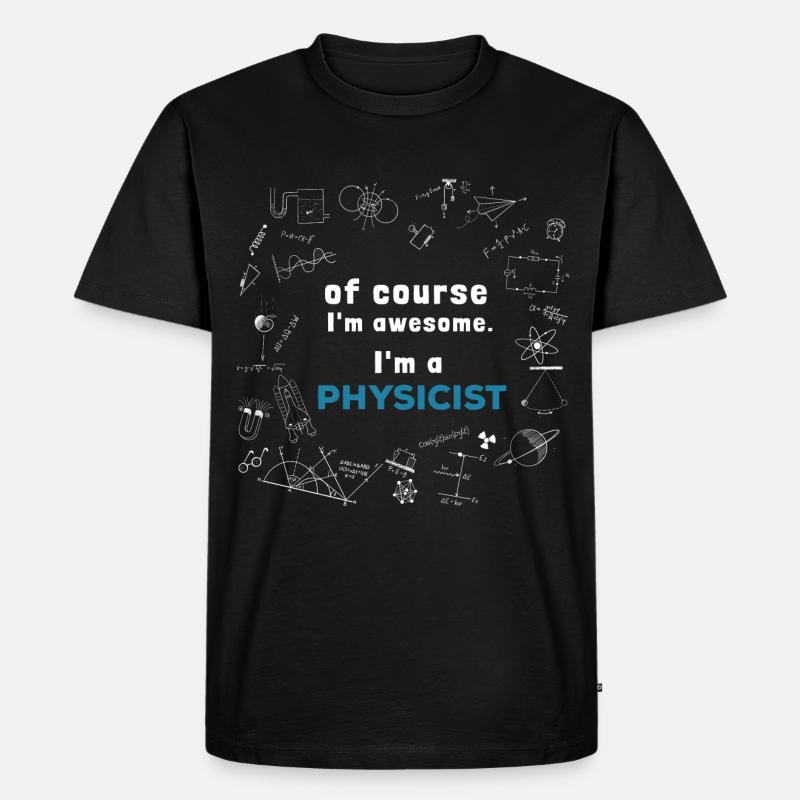 Physiker - Unglaublich - Männer Premium Bio T-Shirt - Schwarz