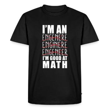 JE SUIS INGÉNIEUR INGÉNIEUR INGÉNIEUR BON EN MATH - T-shirt Premium bio Homme - noir - Devant - Nico (187cm)
