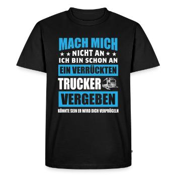 Ich Bin An Einen Verrückten Trucker Vergeben - Männer Premium Bio T-Shirt - Schwarz - Vorne - Nico (187cm)