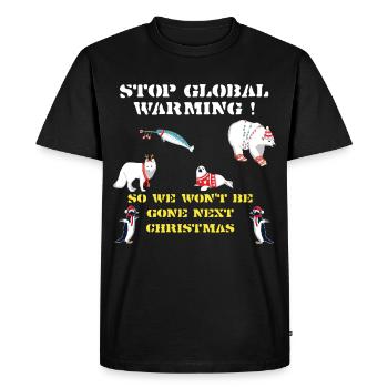 stop global warming,Shirt Christmas Climate Change - Men's Premium Organic T-Shirt - black - Front - Nico (187cm)