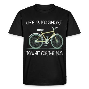 Life is to short to wait for the bus - Men's Premium Organic T-Shirt - black - Front - Nico (187cm)