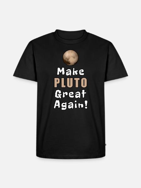 Make Pluto Great Again - Men's Premium Organic T-Shirt - black