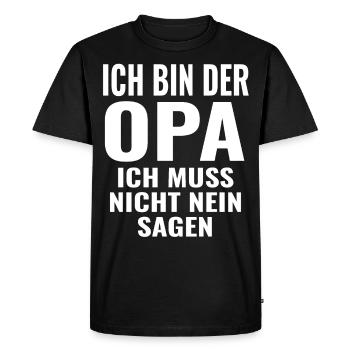 Opa Muss Nicht Nein Sagen ! lustiger Opa spruch - Männer Premium Bio T-Shirt - Schwarz - Vorne - Nico (187cm)