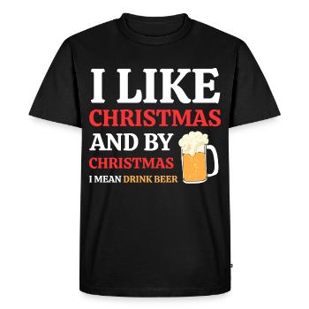 I Like Christmas And By Christmas I Mean Drink - Men's Premium Organic T-Shirt - black - Front - Nico (187cm)