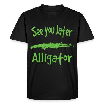 See You Later Alligator Wild Life bReptile - Men's Premium Organic T-Shirt - black - Front - Nico (187cm)