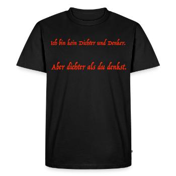 Je ne suis pas un poète et un penseur. - T-shirt Premium bio Homme - noir - Devant - Nico (187cm)