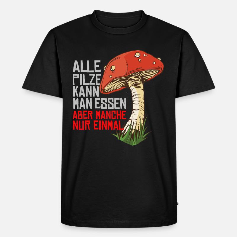 Pilzsammler Geschenk - Männer Premium Bio T-Shirt - Schwarz