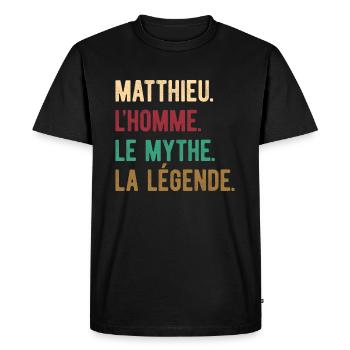 MATTHIEU L'HOMME LE MYTHE LA LÉGENDE - T-shirt Premium bio Homme - noir - Devant - Nico (187cm)
