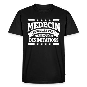 MEDECIN LE SEUL LE VRAI - T-shirt Premium bio Homme - noir - Devant - Nico (187cm)