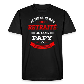 PAPY RETRAITÉ À PLEIN TEMPS - T-shirt Premium bio Homme - noir - Devant - Nico (187cm)