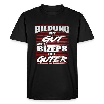 Education Is Good But Biceps Is Good - Men's Premium Organic T-Shirt - black - Front - Nico (187cm)