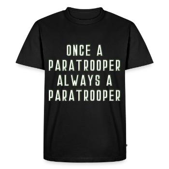 Once A Paratrooper Always a Paratrooper M - Men's Premium Organic T-Shirt - black - Front - Nico (187cm)