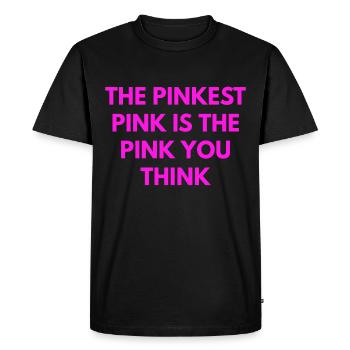 le rose le plus rose est le rose que vous croyez - T-shirt Premium bio Homme - noir - Devant - Nico (187cm)