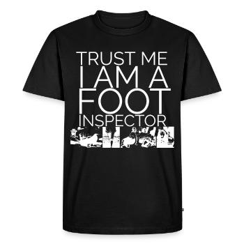 Trust me i am a foot Inspector - Men's Premium Organic T-Shirt - black - Front - Nico (187cm)