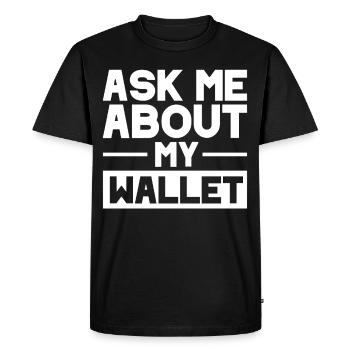Crypto Art Aks Me About My Wallet - Men's Premium Organic T-Shirt - black - Front - Nico (187cm)