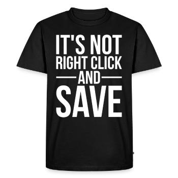 Citation NFT amusante ce n’est pas un clic droit et enregistrer - T-shirt Premium bio Homme - noir - Devant - Nico (187cm)