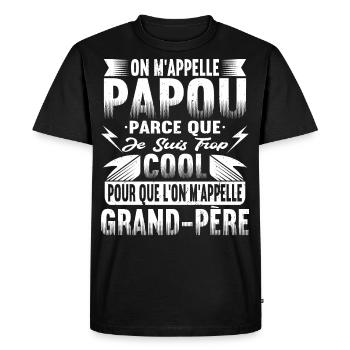 Papou Fete Des Grand Pères Papy - T-shirt Premium bio Homme - noir - Devant - Nico (187cm)