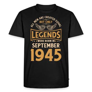 Birthday The legends were published in September 1945 g - Men's Premium Organic T-Shirt - black - Front - Nico (187cm)