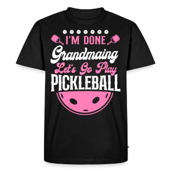 Pickleball Grandma I'm Done - Men's Premium Organic T-Shirt - black - Front - Nico (187cm)