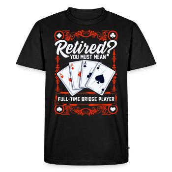 Joueur de bridge à temps plein retiré des cartes de bridge - T-shirt Premium bio Homme - noir - Devant - Nico (187cm)