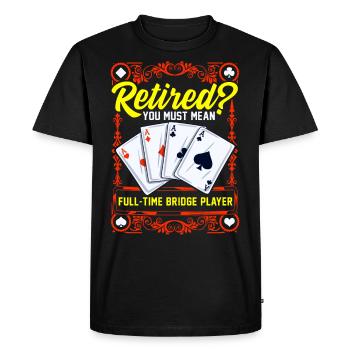 Joueurs de bridge à temps plein dans les cartes de bridge de retraite - T-shirt Premium bio Homme - noir - Devant - Nico (187cm)