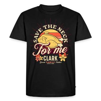 Save The Neck For Me Clark Thanksgiving Turkey - T-shirt Premium bio Homme - noir - Devant - Nico (187cm)