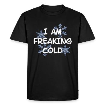 I'M FREAKING COLD COLD - Men's Premium Organic T-Shirt - black - Front - Nico (187cm)