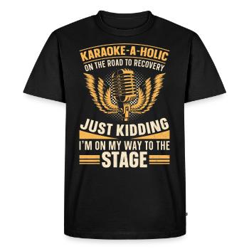 Karaoke Singer Karaoke-A-Holic On - Men's Premium Organic T-Shirt - black - Front - Nico (187cm)