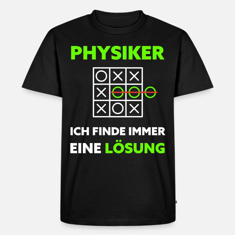 Physik Spruch Physiker Geschenkidee - Männer Premium Bio T-Shirt - Schwarz