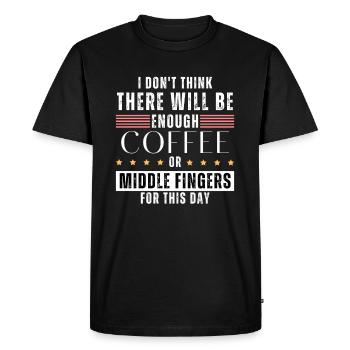 Not enough coffee or middlefingers for this day! - Men's Premium Organic T-Shirt - black - Front - Nico (187cm)