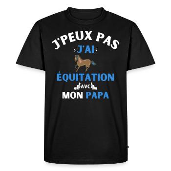 J'Peux Pas J'Ai équitation avec mon papa - T-shirt Premium bio Homme - noir - Devant - Nico (187cm)