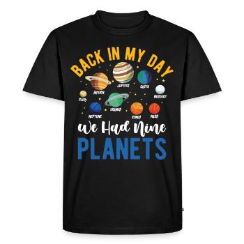 C’est drôle à mon époque, nous avions neuf planètes pour Astro - T-shirt Premium bio Homme - noir - Devant - Nico (187cm)