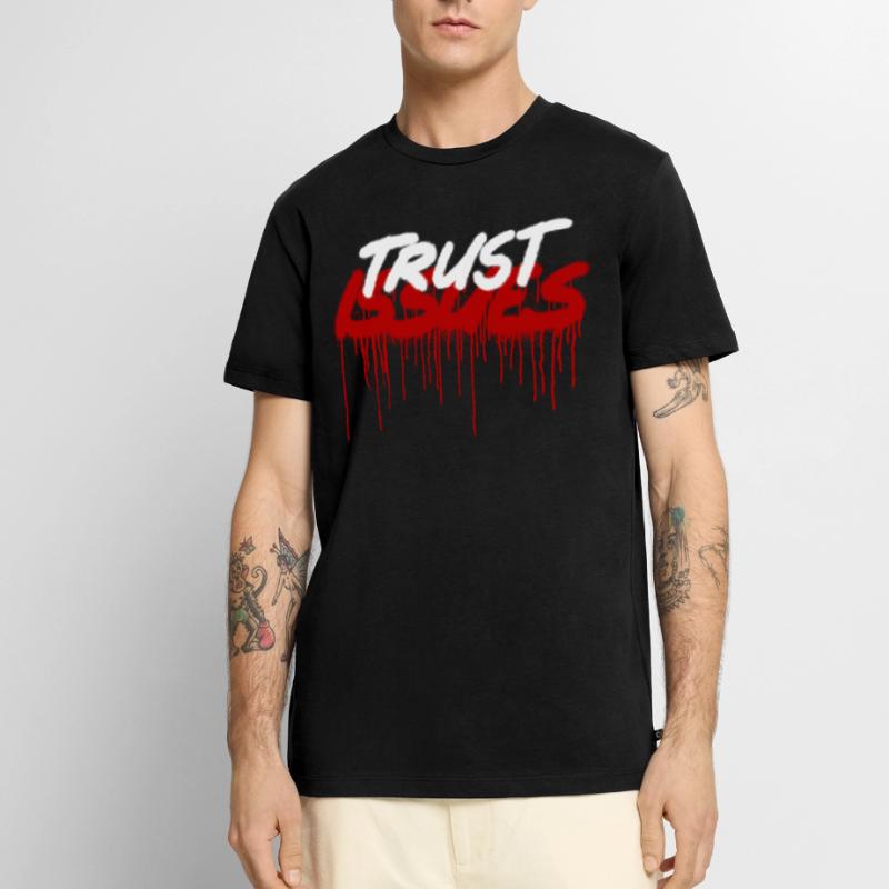 Trust problem Trust issues Quote Issue Spray Men's Premium Organic T-Shirt