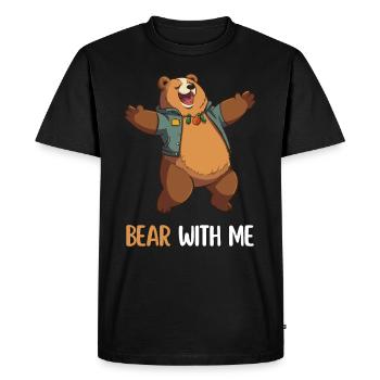 "Bear With Me" - Funny saying with cartoon bear - Men's Premium Organic T-Shirt - black - Front - Nico (187cm)