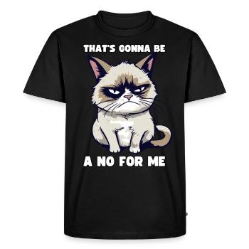 Grump Cat: Cela va être un non pour moi - Sarcasme - T-shirt Premium bio Homme - noir - Devant - Nico (187cm)