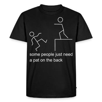 Certaines personnes ont besoin d’une tape dans le dos - T-shirt Premium bio Homme - noir - Devant - Nico (187cm)