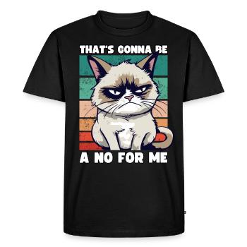 Grump Cat: Cela va être un non pour moi - Sarcasme - T-shirt Premium bio Homme - noir - Devant - Nico (187cm)
